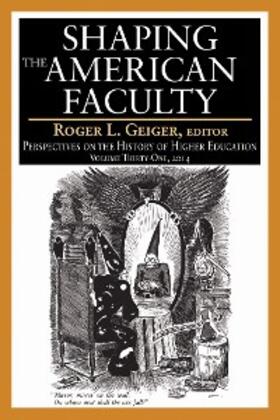 Geiger |  Shaping the American Faculty | eBook | Sack Fachmedien