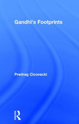Cicovacki |  Gandhi's Footprints | Buch |  Sack Fachmedien