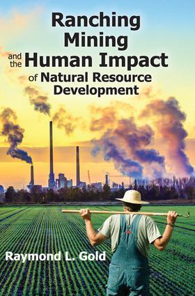 Gold |  Ranching, Mining, and the Human Impact of Natural Resource Development | Buch |  Sack Fachmedien