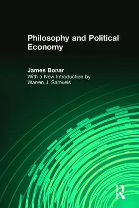 Bonar / Boner |  Philosophy and Political Economy | Buch |  Sack Fachmedien