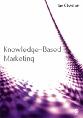 Chaston |  Knowledge-Based Marketing | Buch |  Sack Fachmedien