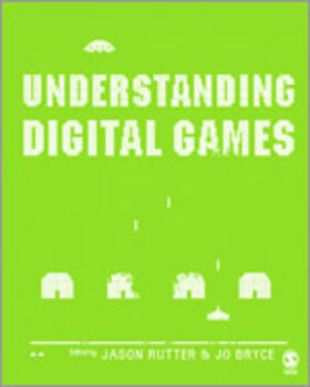 Rutter / Bryce |  Understanding Digital Games | Buch |  Sack Fachmedien
