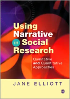 Elliott |  Using Narrative in Social Research | Buch |  Sack Fachmedien