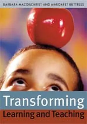 MacGilchrist / Buttress |  Transforming Learning and Teaching | Buch |  Sack Fachmedien