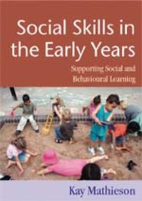 Mathieson |  Social Skills in the Early Years | Buch |  Sack Fachmedien