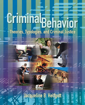 Helfgott |  Criminal Behavior: Theories, Typologies and Criminal Justice | Buch |  Sack Fachmedien