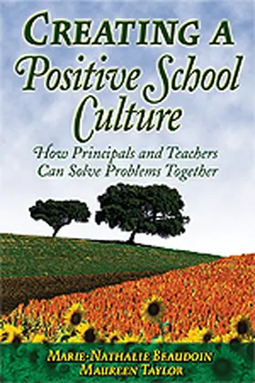 Beaudoin / Taylor |  Creating a Positive School Culture | Buch |  Sack Fachmedien