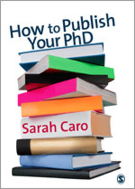 Caro |  How to Publish Your PhD | Buch |  Sack Fachmedien