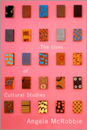 McRobbie |  The Uses of Cultural Studies | Buch |  Sack Fachmedien