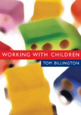 Billington |  Working with Children | Buch |  Sack Fachmedien