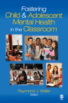 Waller |  Fostering Child and Adolescent Mental Health in the Classroom | Buch |  Sack Fachmedien