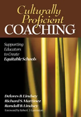 Lindsey / Martinez |  Culturally Proficient Coaching: Supporting Educators to Create Equitable Schools | Buch |  Sack Fachmedien