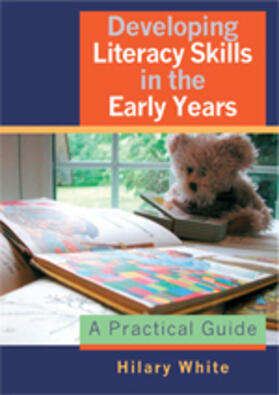 White |  Developing Literacy Skills in the Early Years | Buch |  Sack Fachmedien