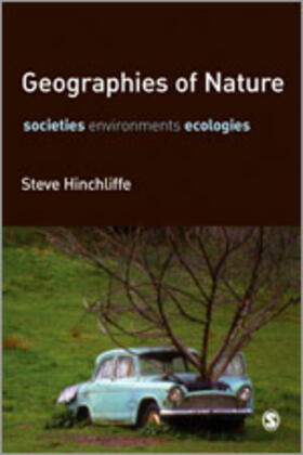 Hinchliffe |  Geographies of Nature | Buch |  Sack Fachmedien