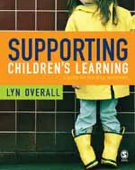 Overall |  Supporting Children&#8242;s Learning | Buch |  Sack Fachmedien