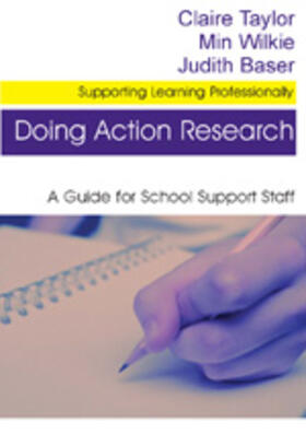 Taylor / Wilkie / Baser |  Doing Action Research | Buch |  Sack Fachmedien