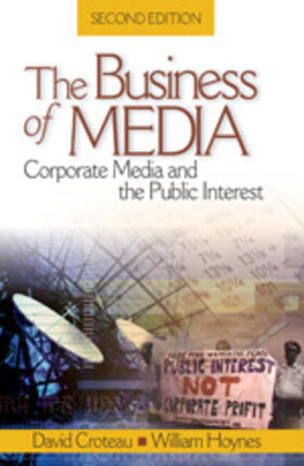 Croteau / Hoynes |  The Business of Media | Buch |  Sack Fachmedien