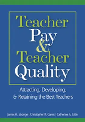 Stronge / Gareis / Little |  Teacher Pay and Teacher Quality | Buch |  Sack Fachmedien