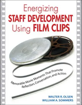 Olsen / Sommers |  Energizing Staff Development Using Film Clips | Buch |  Sack Fachmedien