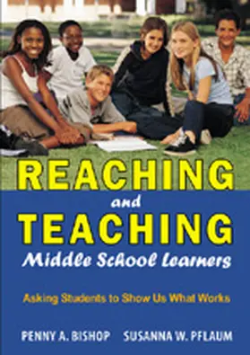 Bishop / Pflaum |  Reaching and Teaching Middle School Learners | Buch |  Sack Fachmedien