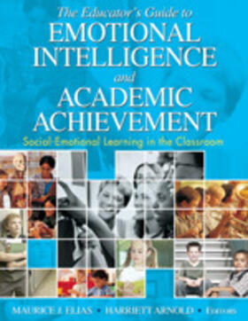 Elias / Arnold |  The Educator's Guide to Emotional Intelligence and Academic Achievement | Buch |  Sack Fachmedien