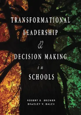 Brower / Balch |  Transformational Leadership & Decision Making in Schools | Buch |  Sack Fachmedien