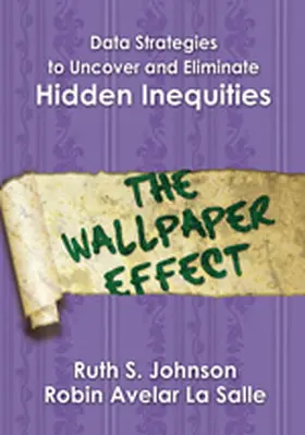 Johnson / Avelar La Salle |  Data Strategies to Uncover and Eliminate Hidden Inequities: The Wallpaper Effect | Buch |  Sack Fachmedien