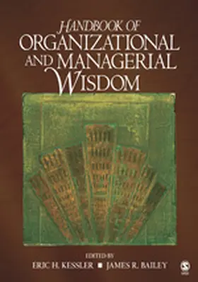 Kessler / Bailey |  Handbook of Organizational and Managerial Wisdom | Buch |  Sack Fachmedien