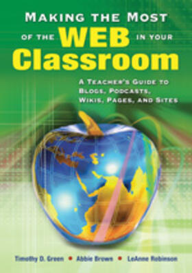Green / Brown / Robinson |  Making the Most of the Web in Your Classroom | Buch |  Sack Fachmedien
