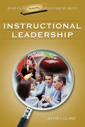 Glanz |  What Every Principal Should Know about Instructional Leadership | Buch |  Sack Fachmedien