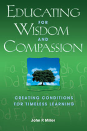 Miller |  Educating for Wisdom and Compassion | Buch |  Sack Fachmedien