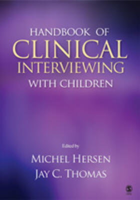 Hersen / Thomas |  Handbook of Clinical Interviewing With Children | Buch |  Sack Fachmedien