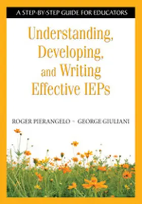 Pierangelo / Giuliani |  Understanding, Developing, and Writing Effective IEPs | Buch |  Sack Fachmedien