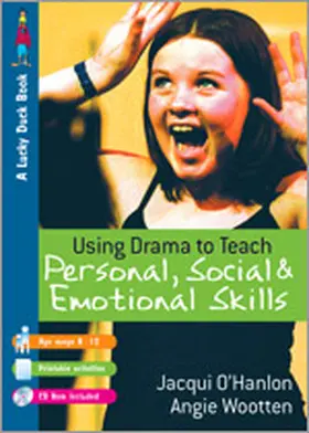 O'Hanlon / Wootten |  Using Drama to Teach Personal, Social and Emotional Skills | Buch |  Sack Fachmedien