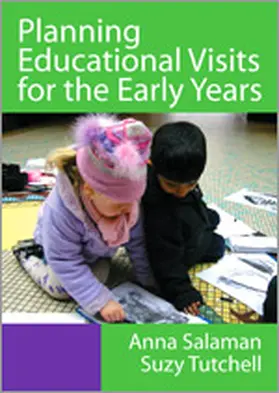 Salaman / Tutchell |  Planning Educational Visits for the Early Years | Buch |  Sack Fachmedien