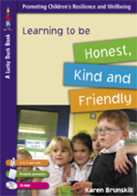 Brunskill |  Learning to Be Honest, Kind and Friendly for 5 to 7 Year Olds | Buch |  Sack Fachmedien