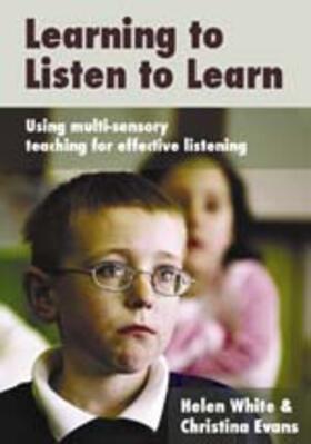 White / Evans |  Learning to Listen to Learn | Buch |  Sack Fachmedien