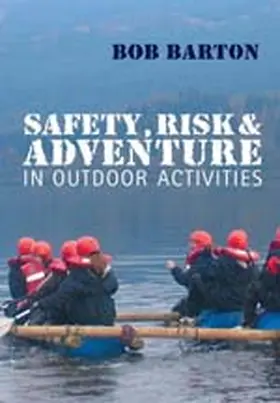 Barton |  Safety, Risk and Adventure in Outdoor Activities | Buch |  Sack Fachmedien