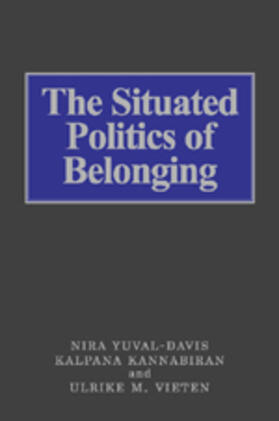 Kannabiran / Yuval-Davis / Vieten |  The Situated Politics of Belonging | Buch |  Sack Fachmedien