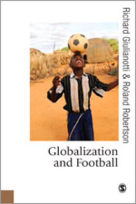 Giulianotti / Robertson |  Globalization and Football | Buch |  Sack Fachmedien