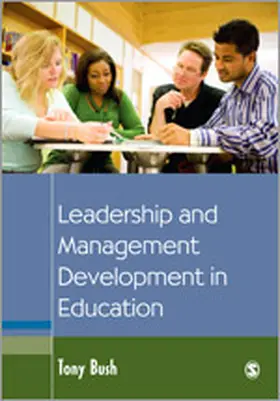 Bush |  Leadership and Management Development in Education | Buch |  Sack Fachmedien