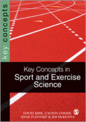 Kirk / Cooke / Flintoff |  Key Concepts in Sport & Exercise Sciences | Buch |  Sack Fachmedien