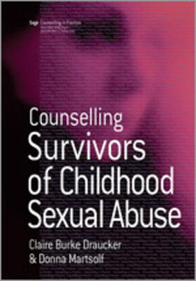 Draucker / Martsolf |  Counselling Survivors of Childhood Sexual Abuse | Buch |  Sack Fachmedien