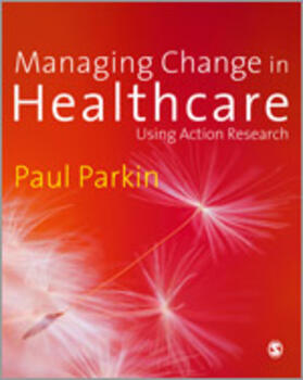 Parkin |  Managing Change in Healthcare | Buch |  Sack Fachmedien