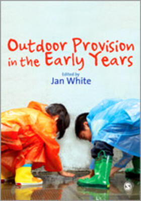 White |  Outdoor Provision in the Early Years | Buch |  Sack Fachmedien