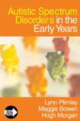 Plimley / Bowen / Morgan |  Autistic Spectrum Disorders in the Early Years | Buch |  Sack Fachmedien