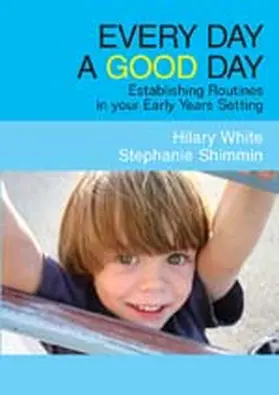 Shimmin / Robinson / White |  Every Day a Good Day | Buch |  Sack Fachmedien