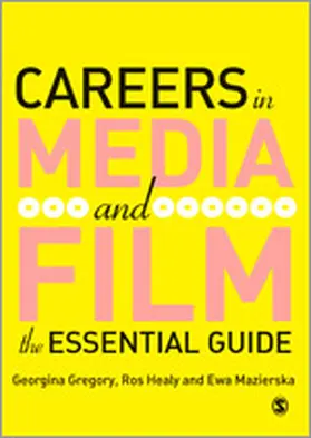 Gregory / Healy / Mazierksa |  Careers in Media and Film | Buch |  Sack Fachmedien