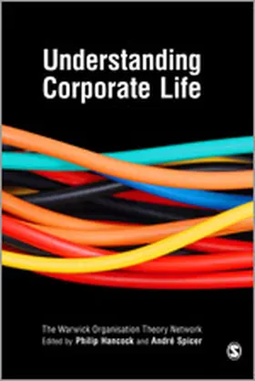 Warwick Org Theory Network / Hancock / Spicer | Understanding Corporate Life | Buch | 978-1-4129-2383-5 | sack.de