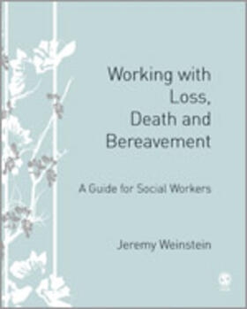 Weinstein |  Working with Loss, Death and Bereavement | Buch |  Sack Fachmedien